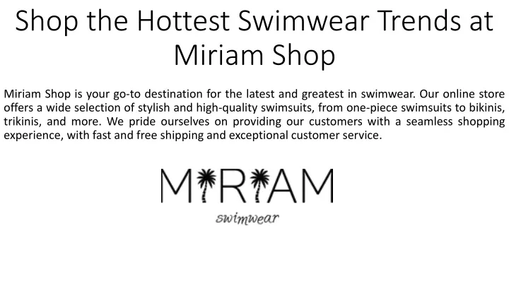 shop the hottest swimwear trends at miriam shop