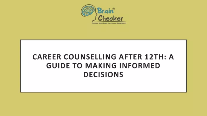career counselling after 12th a guide to making informed decisions