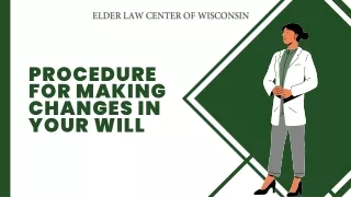 procedure for making changes in your will
