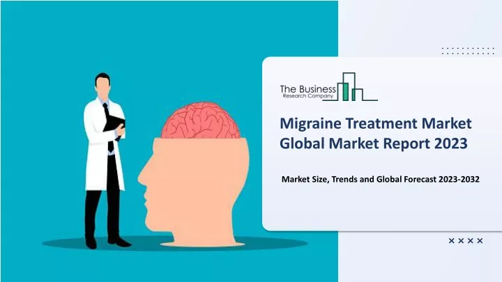 migraine treatment market global market report
