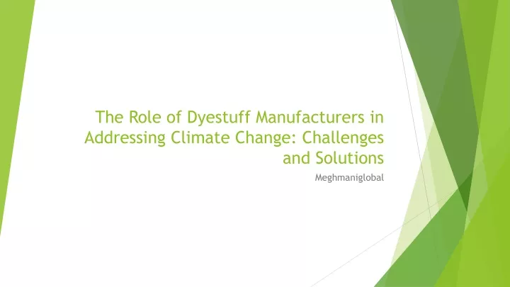 the role of dyestuff manufacturers in addressing climate change challenges and solutions