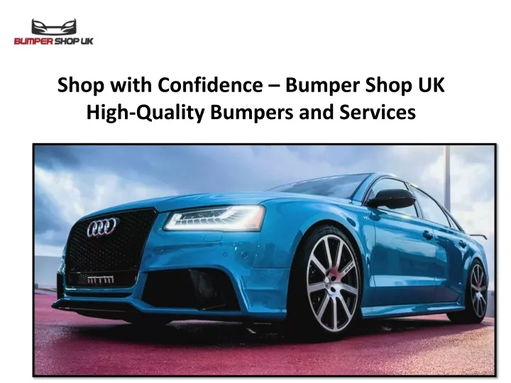 shop with confidence bumper shop uk high quality