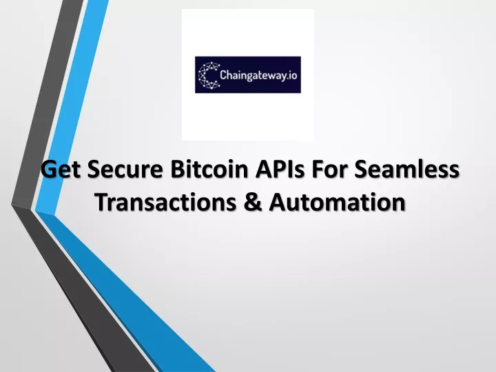 get secure bitcoin apis for seamless transactions automation