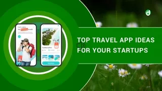 Top Travel App Ideas for Your Startups