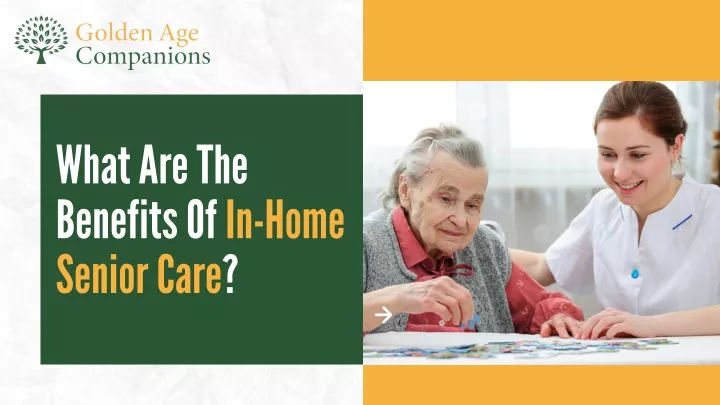 what are the benefits of in home senior care