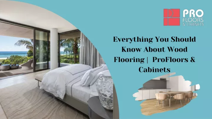 everything you should know about wood flooring