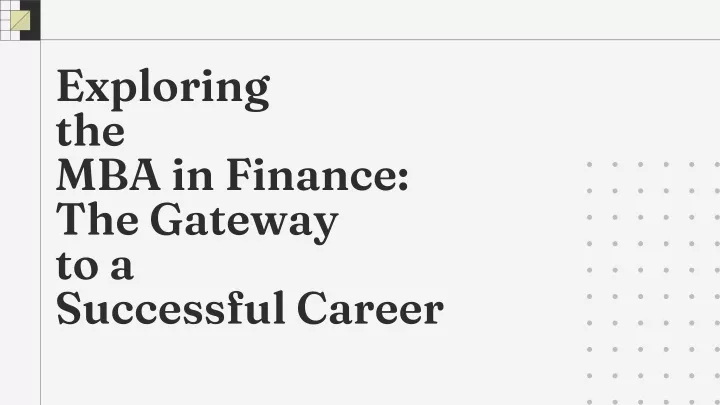 exploring the mba in finance the gateway