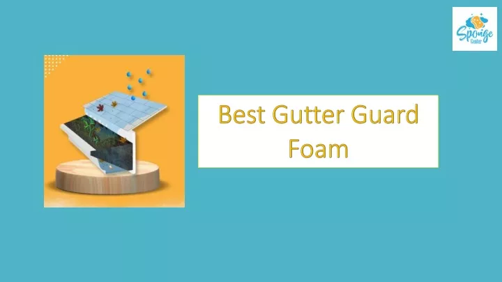 best gutter guard foam