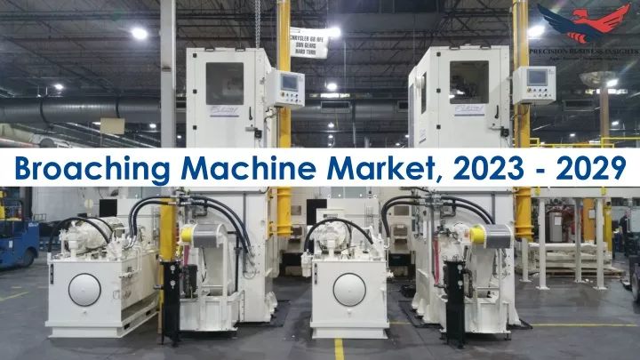 broaching machine market 2023 2029