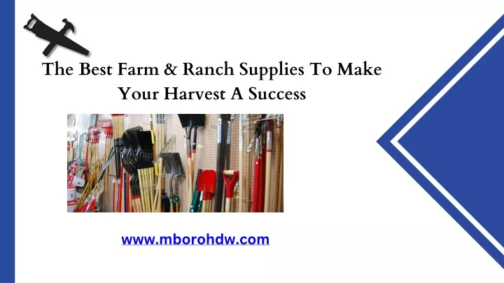 the best farm ranch supplies to make your harvest