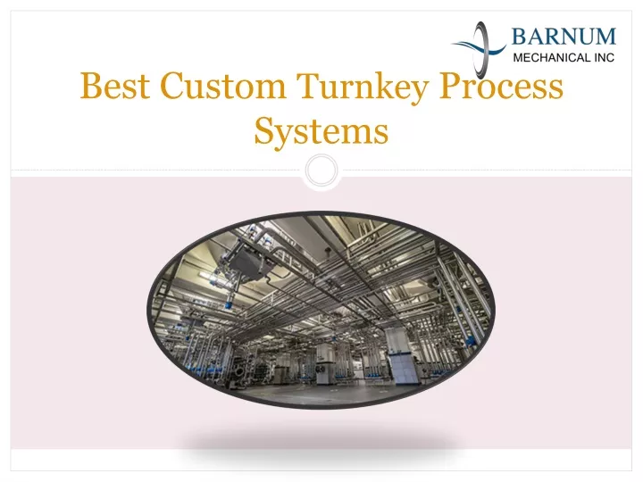 best custom turnkey process systems