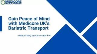 Gain Peace of Mind with Medicore UK’s Bariatric Transport