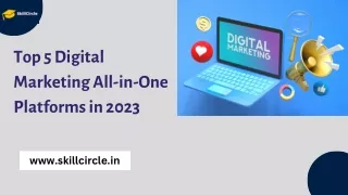 Top 8 Digital Marketing All-in-One Platforms in 2023