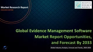 Evidence Management Software Market is Projected to Reach At A CAGR of 18.6% BY 2033