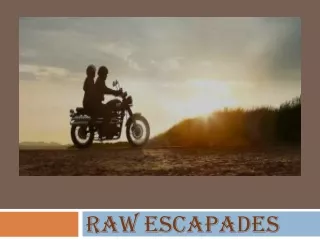 raw escapades