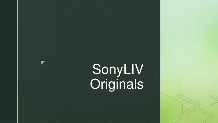 sonyliv originals