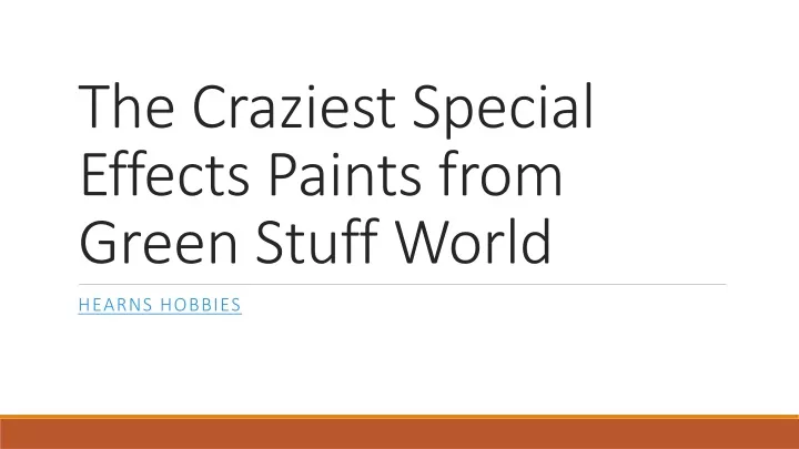 the craziest special effects paints from green