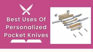 Best Uses Of Personalized Pocket Knives