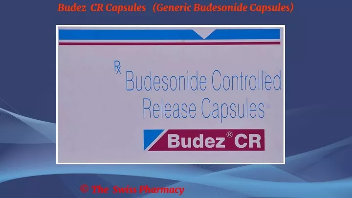 budez cr capsules generic budesonide capsules