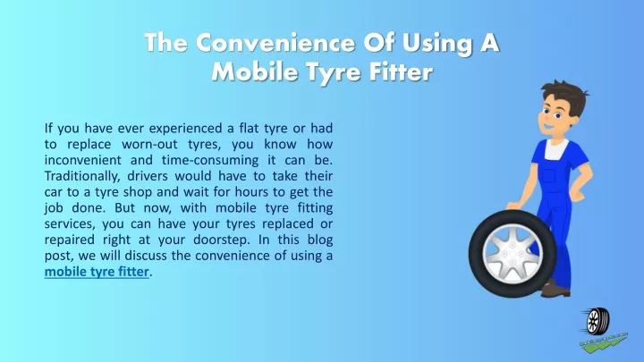 the convenience of using a mobile tyre fitter