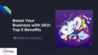 Boost Your Business with SEO- Top 5 Benefits