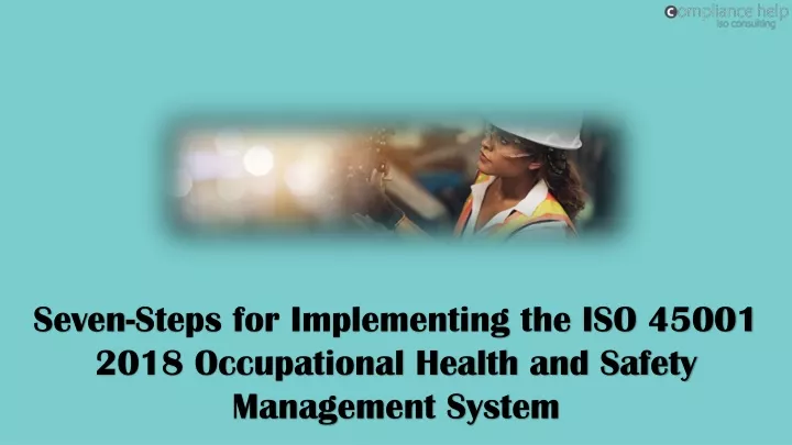 seven steps for implementing the iso 45001 2018
