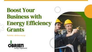 Boost Your Business with Energy Efficiency Grants