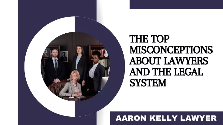the top misconceptions about lawyers