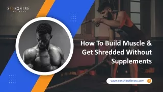 How To Build Muscle Mass Naturally  Sonshine Fitness LLC