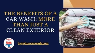 Why a Car Wash is Essential for Your Vehicle's Maintenance