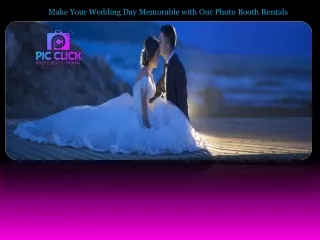 Make Your Wedding Day Memorable with Our Photo Booth Rentals