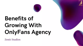 Benefits of Growing With OnlyFans Agency