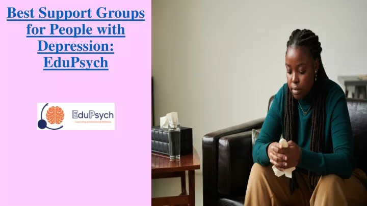 best support groups for people with depression edupsych