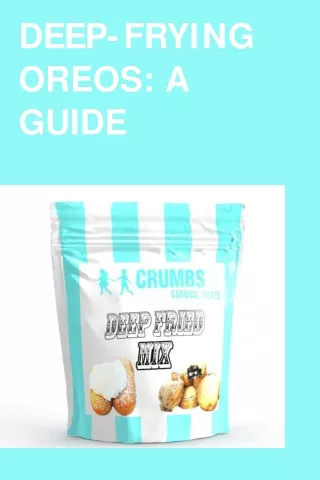 d ee p f r y i n g oreos a guide
