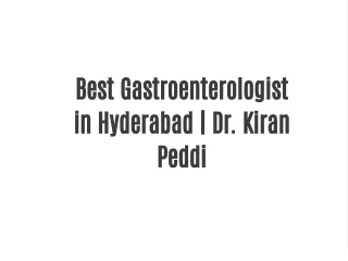 Best Gastroenterologist in Hyderabad | Dr. Kiran Peddi