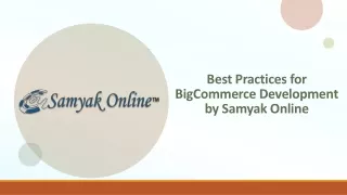 Best Practices for BigCommerce Development by Samyak Online