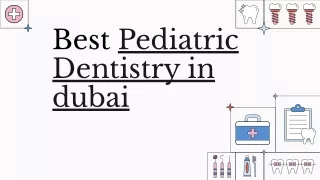 Best Pediatric Dentistry in Dubai