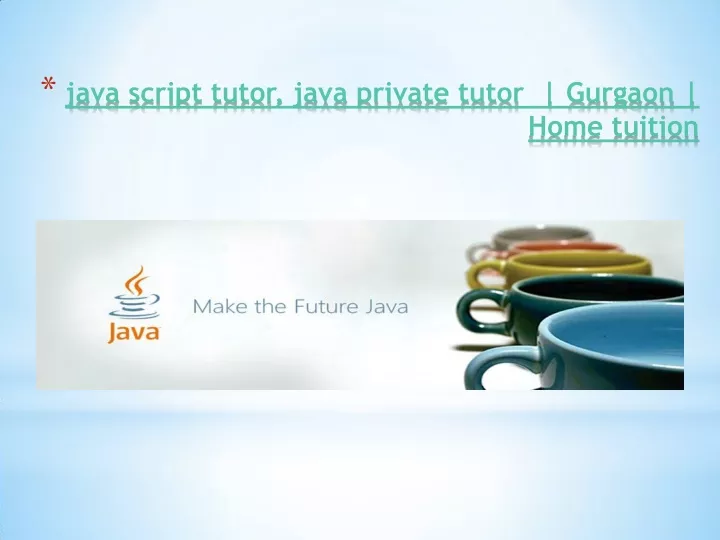 java script tutor java private tutor gurgaon