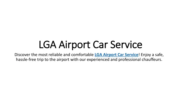 lga airport car service lga airport car service