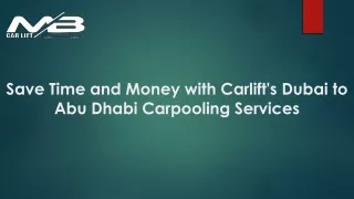 Save Time and Money with Carlift's Dubai to Abu Dhabi Carpooling Services
