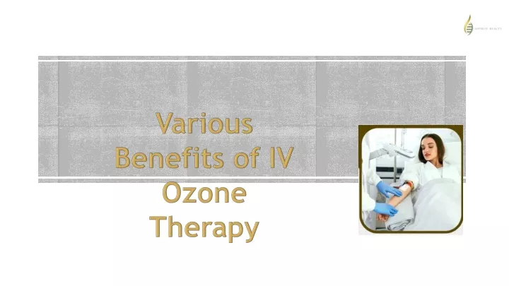 various benefits of iv ozone therapy
