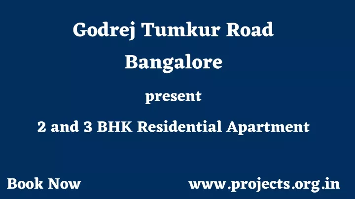 godrej tumkur road bangalore present