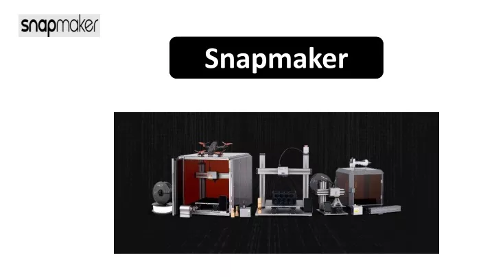 snapmaker