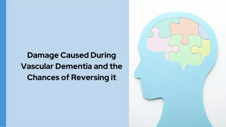 damage caused during vascular dementia