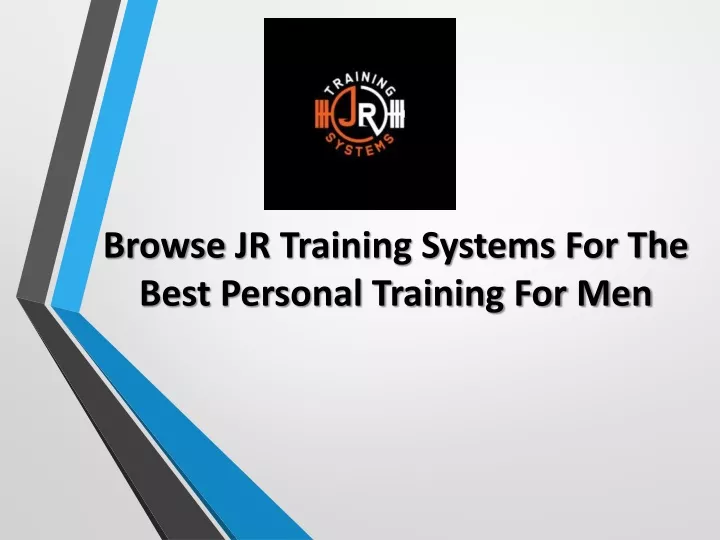 browse jr training systems for the best personal training for men