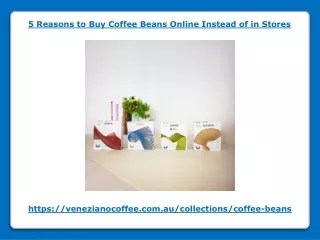 5 Reasons to Buy Coffee Beans Online Instead of in Stores