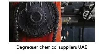 Degreaser chemical suppliers UAE