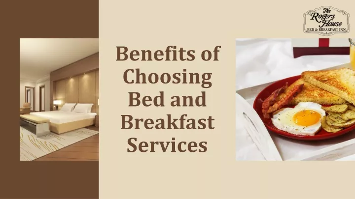 benefits of choosing b ed and b reakfast s ervices