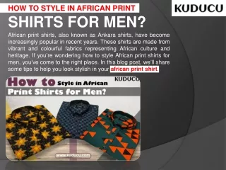 How to Style in African Print Shirts for Men?