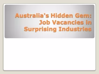 Australia's Hidden Gem Job Vacancies in Surprising Industries
